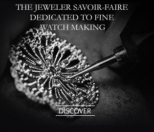 The jeweler savoir-faire dedicated to fine watch making