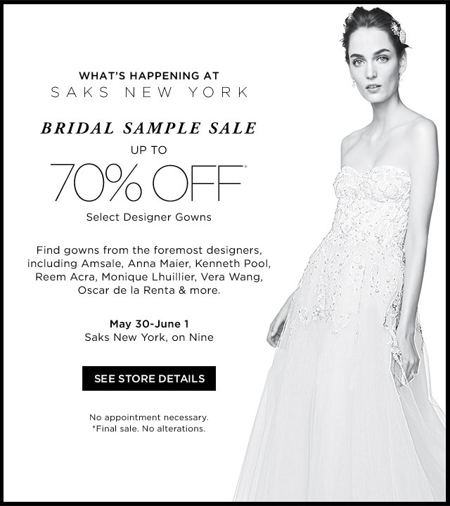 Saks Fifth Avenue Saks New York Bridal Sample Sale 70 Off Milled