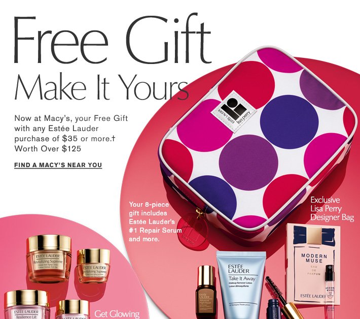 Free Gift Make It Yours Now At Macy S Your With Any Estée Lauder