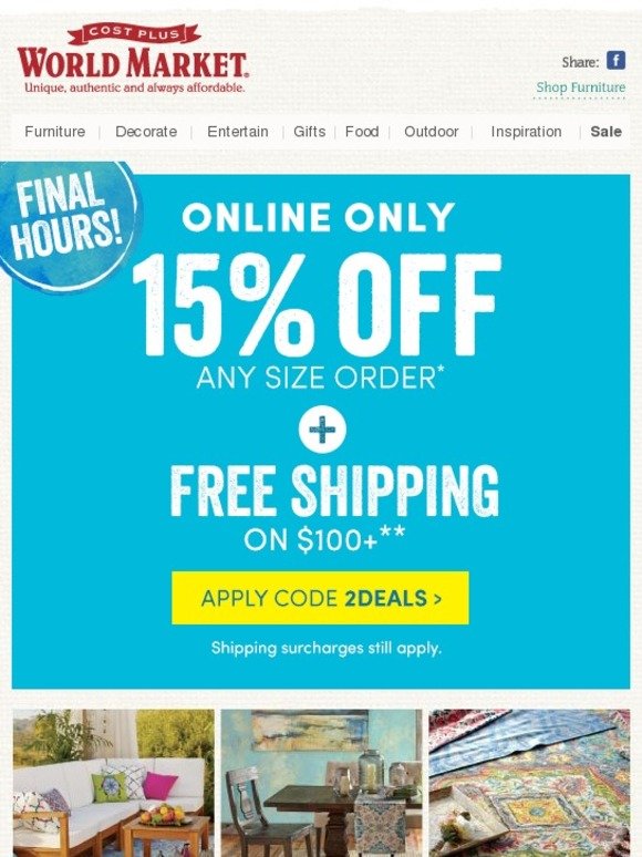 Cost Plus World Market: FINAL HOURS to save 15% on any order + FREE Shipping. | Milled