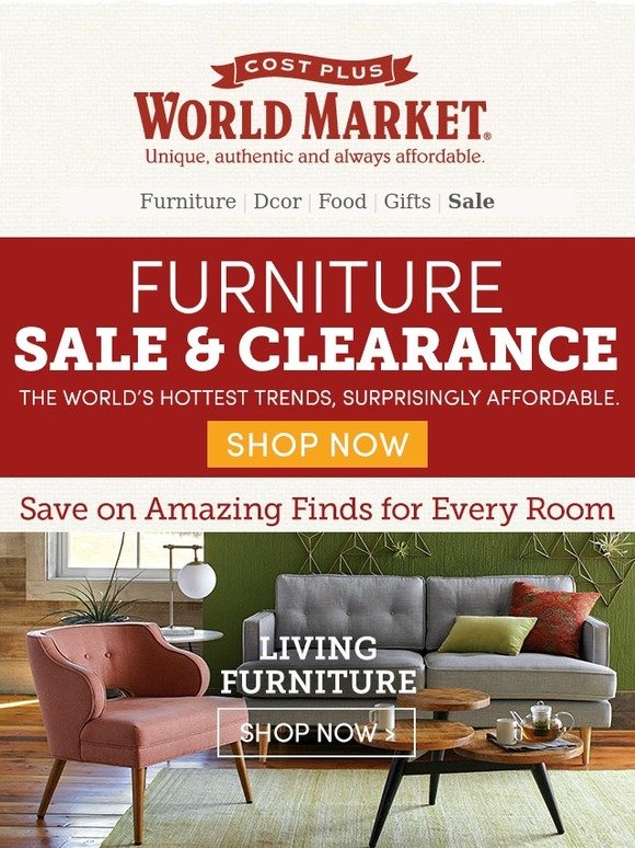 cost plus world market: our biggest furniture sale ever starts now