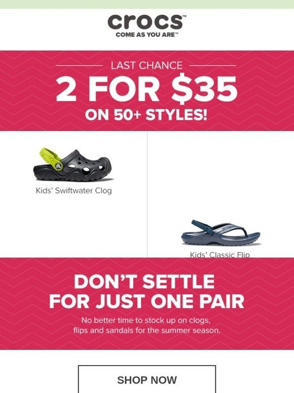 Crocs: Hurry, our 2 for $35 sale ends 