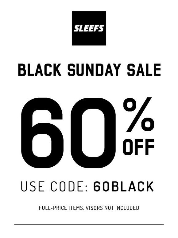 Sleefs Black Sunday Sale 60 Off At Sleefs Com Milled