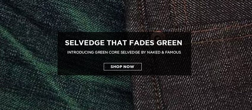 green core selvedge fade