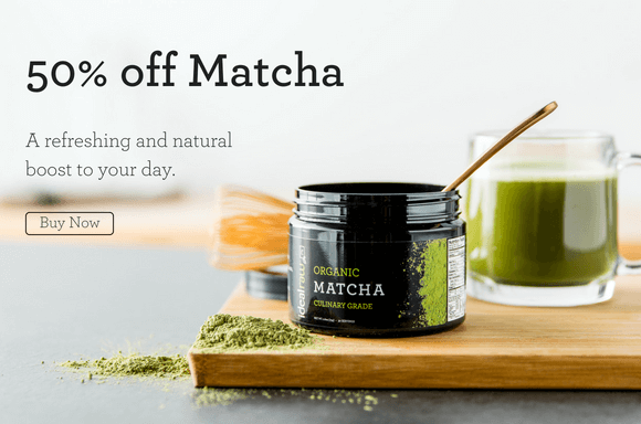 50% off IdealRaw Matcha Tea