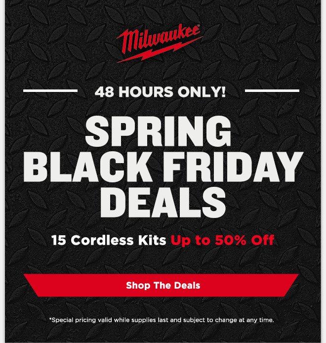 Toolup Com Milwaukee Spring Black Friday Deals Up To 50 Off Milled