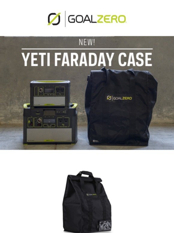 Goal Zero: New! Yeti Faraday Case + Bundle and Save on Select Kits | Milled