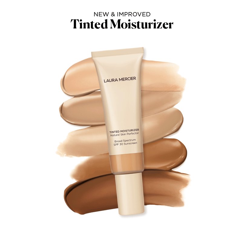 Laura Mercier Be The First To Try Our New Improved Tinted