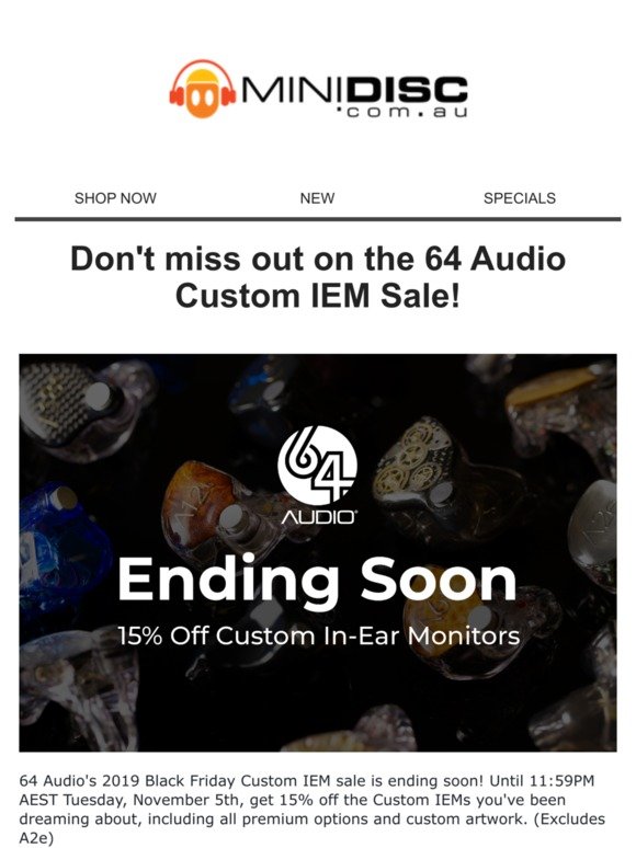 Minidisc Australia Ends Soon 15 Off 64 Audio Custom Iems Excludes A2e Milled