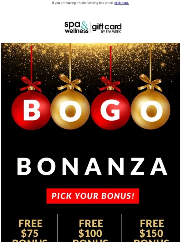 Spend $100, Get $100 Bonus FREE! Don't Miss BOGO Bonanza...