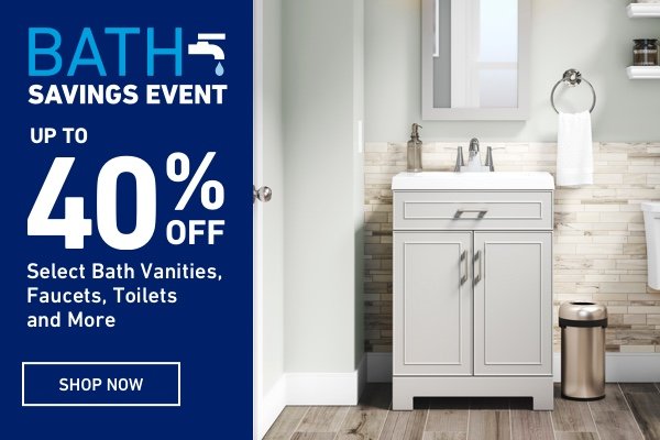 Lowes Get Up To 40 Off During Our Bath Savings Event Milled
