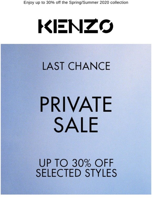 Kenzo: Last Chance | Private sale | Milled