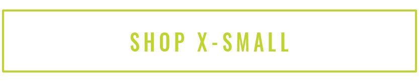 SHOP X-SMALL